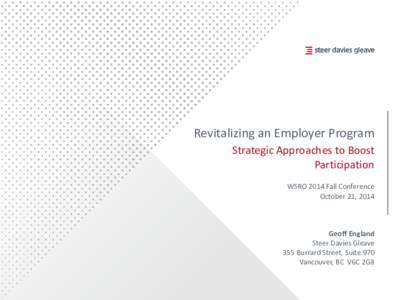 Revitalizing an Employer Program Strategic Approaches to Boost Participation WSRO 2014 Fall Conference October 21, 2014