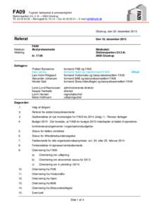 FA09  Tryghed, fællesskab & selvstændighed Stationsparken 24, 2. th. – 2600 Glostrup Tlf – Åbningstid kl – Fax – E-mail 