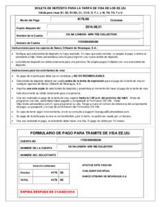 BOLETA DE DEPÓSITO PARA LA TARIFA DE VISA DE LOS EE.UU. Válida para visas B1, B2, B1/B2, C1, C1/D, D, F, I, J, M, TN, TD, T o U[removed]Monto del Pago