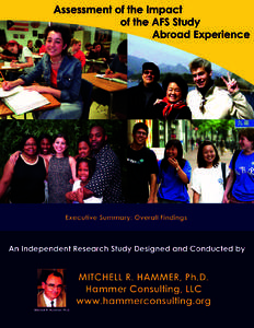 Assessment of the Impact of the AFS Study Abroad Experience  Executive Summary: Overall Findings Background and Research Design AFS International, under the leadership of Mr. Paul Shay, contracted with Dr. Mitchell