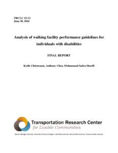 TRCLCJune 30, 2016 Analysis of walking facility performance guidelines for individuals with disabilities FINAL REPORT