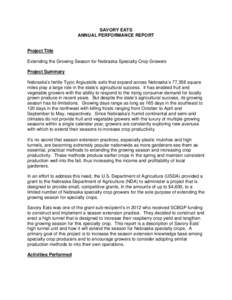 SAVORY EATS ANNUAL PERFORMANCE REPORT Project Title Extending the Growing Season for Nebraska Specialty Crop Growers Project Summary