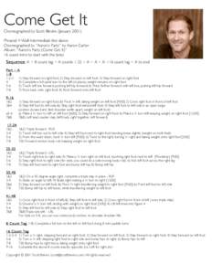 Come Get It Choreographed by Scott Blevins (JanuaryPhrased 4 Wall Intermediate line dance Choreographed to “Aaron’s Party” by Aaron Carter Album: “Aaron’s Party (Come Get It)”