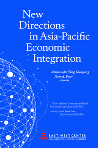 Ambassador Tang Guoqiang Peter A. Petri editors China National Committee for Pacific Economic Cooperation (CNCPEC)