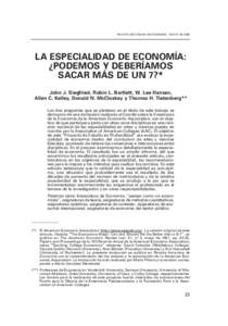 REVISTA ASTURIANA DE ECONOMÍA - RAE Nº [removed]LA ESPECIALIDAD DE ECONOMÍA: ¿PODEMOS Y DEBERÍAMOS SACAR MÁS DE UN 7?* John J. Siegfried, Robin L. Bartlett, W. Lee Hansen,