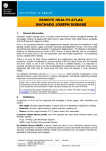 MACHADO JOSEPH DISEASE  REMOTE HEALTH ATLAS – Section 12: HEALTH PROGRAMS REMOTE HEALTH ATLAS MACHADO JOSEPH DISEASE