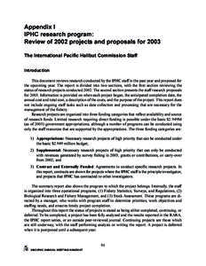 Appendix I IPHC research program: Review of 2002 projects and proposals for 2003 The International Pacific Halibut Commission Staff Introduction This document reviews research conducted by the IPHC staff in the past year