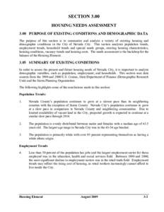 SECTION 3.00 HOUSING NEEDS ASSESSMENT 3.00 PURPOSE OF EXISTING CONDITIONS AND DEMOGRAPHIC DATA The purpose of this section is to summarize and analyze a variety of existing housing and demographic conditions in the City 