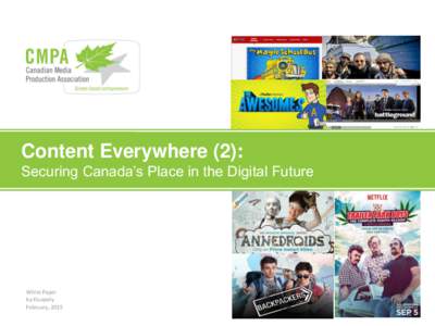 Content Everywhere (2): Securing Canada’s Place in the Digital Future White Paper by Duopoly February, 2015