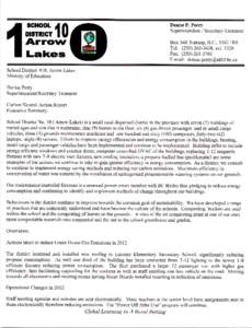 School District 10 Arrow Lakes[removed]Carbon Neutral Action Report Actions Towards Carbon Neutrality The actions listed below contribute to a reduction in greenhouse gas emissions from sources for which public sector o