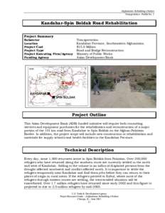 Afghanistan: Rebuilding a Nation Transportation - Profile No. 3 Kandahar-Spin Boldak Road Rehabilitation Project Summary Subsector