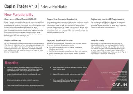 Caplin Trader V4.0 | Release Highlights New Functionality Open source BladeRunnerJS (BRJS) Support for CommonJS code style