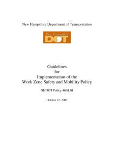 New Hampshire Department of Transportation  Guidelines for Implementation of the Work Zone Safety and Mobility Policy
