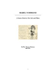 Pie throwing / Mabel Normand / Mack Sennett / Roscoe Arbuckle / Fatty and Mabel Adrift / Suzanna / Why He Gave Up / Mack at It Again / Cinema of the United States / Silent film / Films