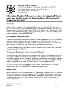 LICENCE APPEAL TRIBUNAL Safety, Licensing Appeals and Standards Tribunals Ontario (SLASTO) 20 Dundas Street West, Suite 530, Toronto ON M5G 2C2 Tel.: [removed], [removed]www.lat.gov.on.ca