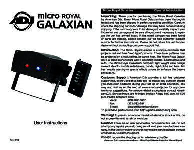 Micro Royal Galaxian 	  General Introduction Unpacking: Thank you for purchasing the Micro Royal Galaxian