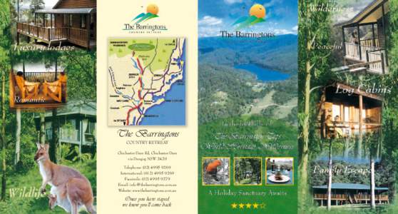 The Barringtons COUNTRY RETREAT Chichester Dam Rd, Chichester Dam via Dungog NSW 2420 Telephone: (International: (