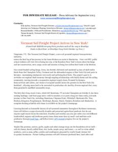 FOR IMMEDIATE RELEASE – Press Advisory for September 2013 www.vermontsailfreightproject.org Contacts: Erik Andrus, Vermont Sail Freight Director, [removed[removed]Severine von Tscharner