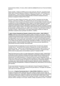 NOVOS EDITAIS FAPERJ: TCT-2016; APOIO A GRUPOS EMERGENTES DO RJ E POS-DOUTORADO NOTA 10. Notícia completa: A diretoria da FAPERJ anunciou nesta quinta-feira, 28 de abril, o lançamento de três editais: Apoio a Grupos E