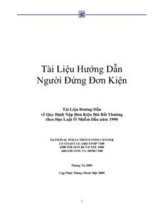 Tài Liệu Hướng Dẫn Người Đứng Đơn Kiện Tài Liệu Hướng Dẫn về Quy Định Nộp Đơn Kiện Đòi Bồi Thường theo Đạo Luật Ô Nhiễm Dầu năm 1990