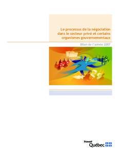 Le processus de la négociation dans le secteur privé et certains organismes gouvernementaux Bilan de l’année[removed]Le processus de la négociation dans le secteur privé et certains organismes gouvernementaux - Bila