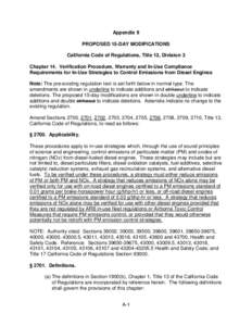 Appendix II PROPOSED 15-DAY MODIFICATIONS California Code of Regulations, Title 13, Division 3 Chapter 14. Verification Procedure, Warranty and In-Use Compliance Requirements for In-Use Strategies to Control Emissions fr