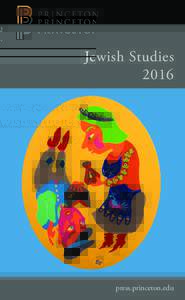 Jewish Studies 2016 press.princeton.edu  Contents