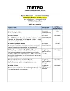 Greater Portland Transit District Board of Directors | Executive Committee Wednesday, January 14, 2014 at 4:00 p.m. 114 Valley Street | Portland ME, 04102 METRO Conference Room