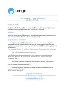CHEF DE PROJETS PROCESS/SOFHYS Ref : EIN01-CPP/Sofhys PROFIL DU POSTE Basé(e) dans les Yvelines (78) vous serez rattaché(e) à la Direction des Opérations et travaillerez en étroite collaboration avec la Direction Sc