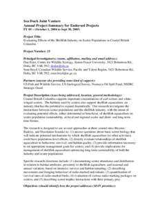 Sea Duck Joint Venture Annual Project Summary for Endorsed Projects FY 05 – (October 1, 2004 to Sept 30, 2005) Project Title: Evaluating Effects of the Shellfish Industry on Scoter Populations in Coastal British Columb