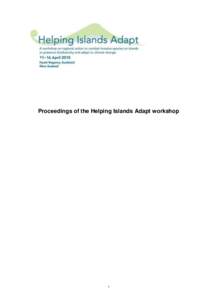 Proceedings of the Helping Islands Adapt workshop  1 Acknowledgements: I would like to extend the Steering Committee‘s appreciation and thanks to everyone who