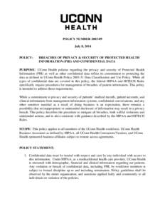 POLICY NUMBER[removed]July 8, 2014 POLICY:  BREACHES OF PRIVACY & SECURITY OF PROTECTED HEALTH