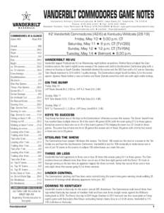 VANDERBILT COMMODORES GAME NOTES  Vanderbilt Athletic Communications H 2601 Jess Neely Dr. Nashville, TN[removed]Phone: [removed]H Fax: [removed]Baseball Contact: Kyle Parkinson H Phone: [removed]H Email: kyle.