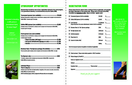 SPONSORSHIP OPPORTUNITIES  REGISTRATION FORM Sponsorships include the name of your organization featured in the event program, in all promotional materials, in announcements and at the Golfers BBQ.