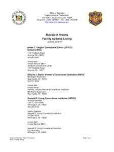 State of Delaware  Department of Correction 245 McKee Road, Dover, DE[removed]Telephone[removed]Fax[removed]http://www.doc.delaware.gov