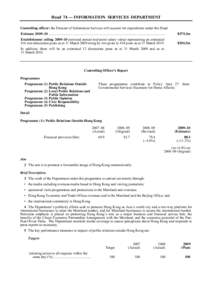 Head 74 — INFORMATION SERVICES DEPARTMENT Controlling officer: the Director of Information Services will account for expenditure under this Head. Estimate 2009–10 .....................................................