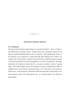 Chapter 4  BAYESIAN F-OPTIMAL DESIGNS §4.1 Introduction The general need for Bayesian optimal designs was motivated in Chapter 3. However, Chapter 3