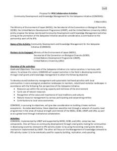 Draft  Proposal for IPSI Collaborative Activities Community Development and Knowledge Management for the Satoyama Initiative (COMDEKS) 3 March2011 The Ministry of Environment of Japan (MOEJ), the Secretariat of the Conve