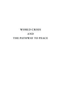 World Crisis and the Pathway to Peace World Crisis and
