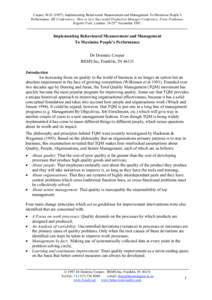 Cooper, M.DImplementing Behavioural Measurement and Management To Maximise People’s Performance. IIR Conferences: How to be a Successful Production Manager Conference. Forte Posthouse, Regents Park, London. 2