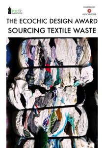 Culture / Industries / Textile industry / Waste / Pre-consumer recycling / Finishing / Textile / Fashion / Business / Clothing / Textile arts / Textiles