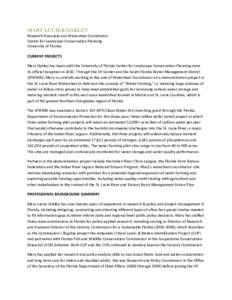 MARY LUCIER OAKLEY Research Associate and Watershed Coordinator Center for Landscape Conservation Planning University of Florida CURRENT PROJECTS Mary Oakley has been with the University of Florida Center for Landscape C