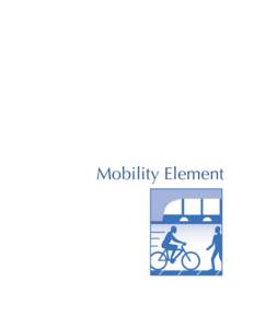 Mobility Element  Mobility Element Mobility Element Purpose