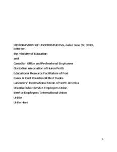 MEMORANDUM OF UNDERSTANDING, dated June 27, 2013, between the Ministry of Education and Canadian Office and Professional Employees Custodian Association of Huron Perth