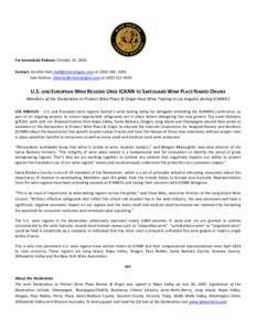 For Immediate Release: October 15, 2014 Contact: Jennifer Hall, [removed] or[removed]Sam Heitner, [removed] or[removed]U.S. AND EUROPEAN WINE REGIONS URGE ICANN TO SAFEGUARD 