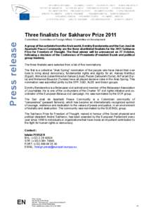 Three finalists for Sakharov Prize[removed]Press release Committees: Committee on Foreign Affairs / Committee on Development
