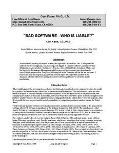 Cem Kaner, Ph.D., J.D. Law Office of Cem Kaner http://www.badsoftware.com