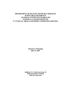 DEPARTMENT OF HEALTH AND HUMAN SERVICES PUBLIC HEALTH SERVICE NATIONAL INSTITUTES OF HEALTH NATIONAL CANCER INSTITUTE nd 2 CLINICAL TRIALS ADVISORY COMMITTEE MEETING