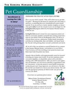 THE S ONOMA H UMANE S OCIETY  Pet Guardianship Enrollment in Loving For Life is easy!