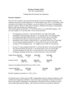 Division of Student Affairs[removed]Annual Report Undergraduate Recruitment and Admissions Executive Summary The[removed]academic year started off well for the University of Nebraska at Kearney. We celebrated an incr